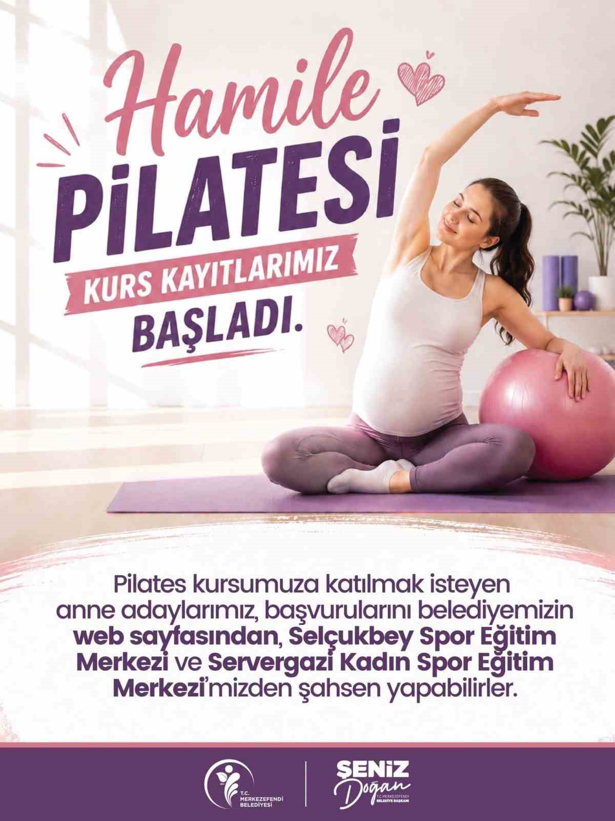Merkezefendi’de hamile pilatesi kurs kayıtları başladı