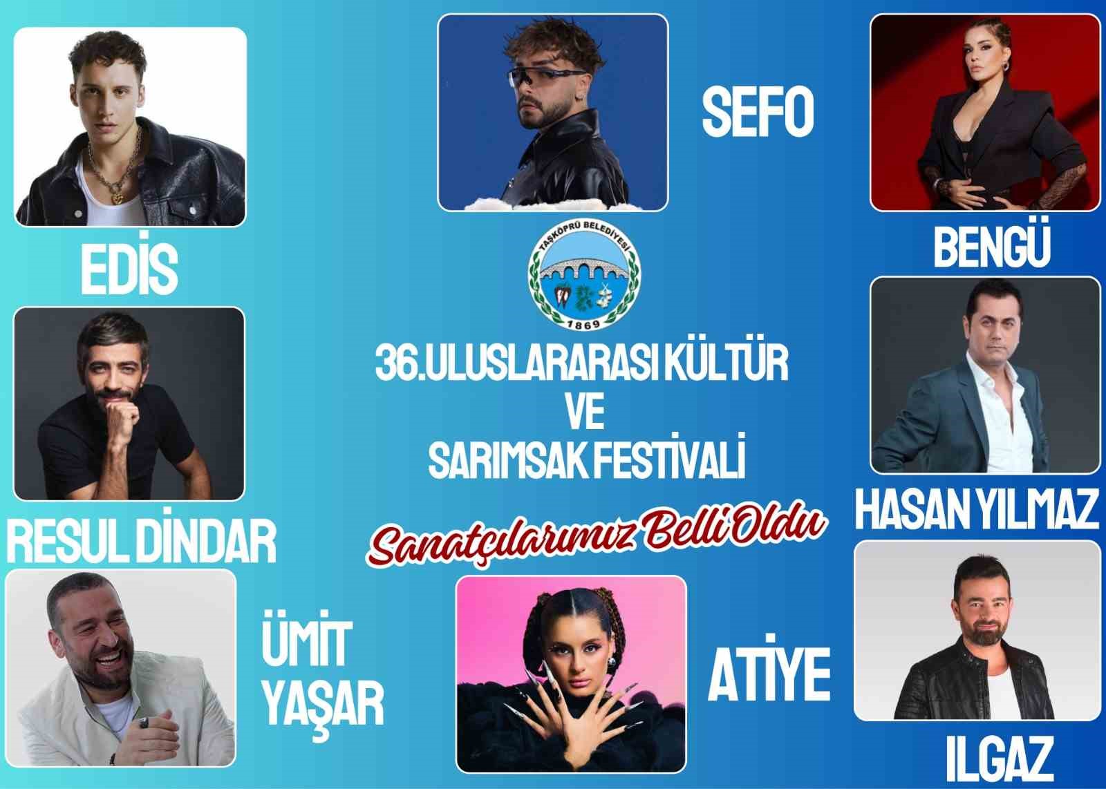 Taşköprü Sarımsak Festivali’nin sanatçıları belli oldu