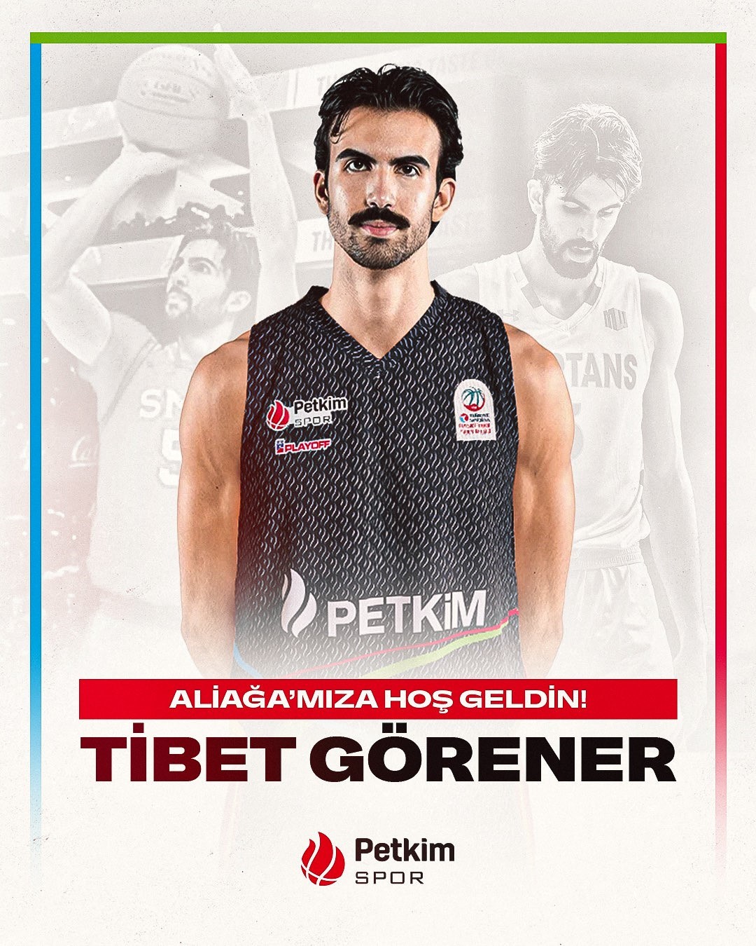 Aliağa Petkimspor, Tibet Görener’i kadrosuna kattı