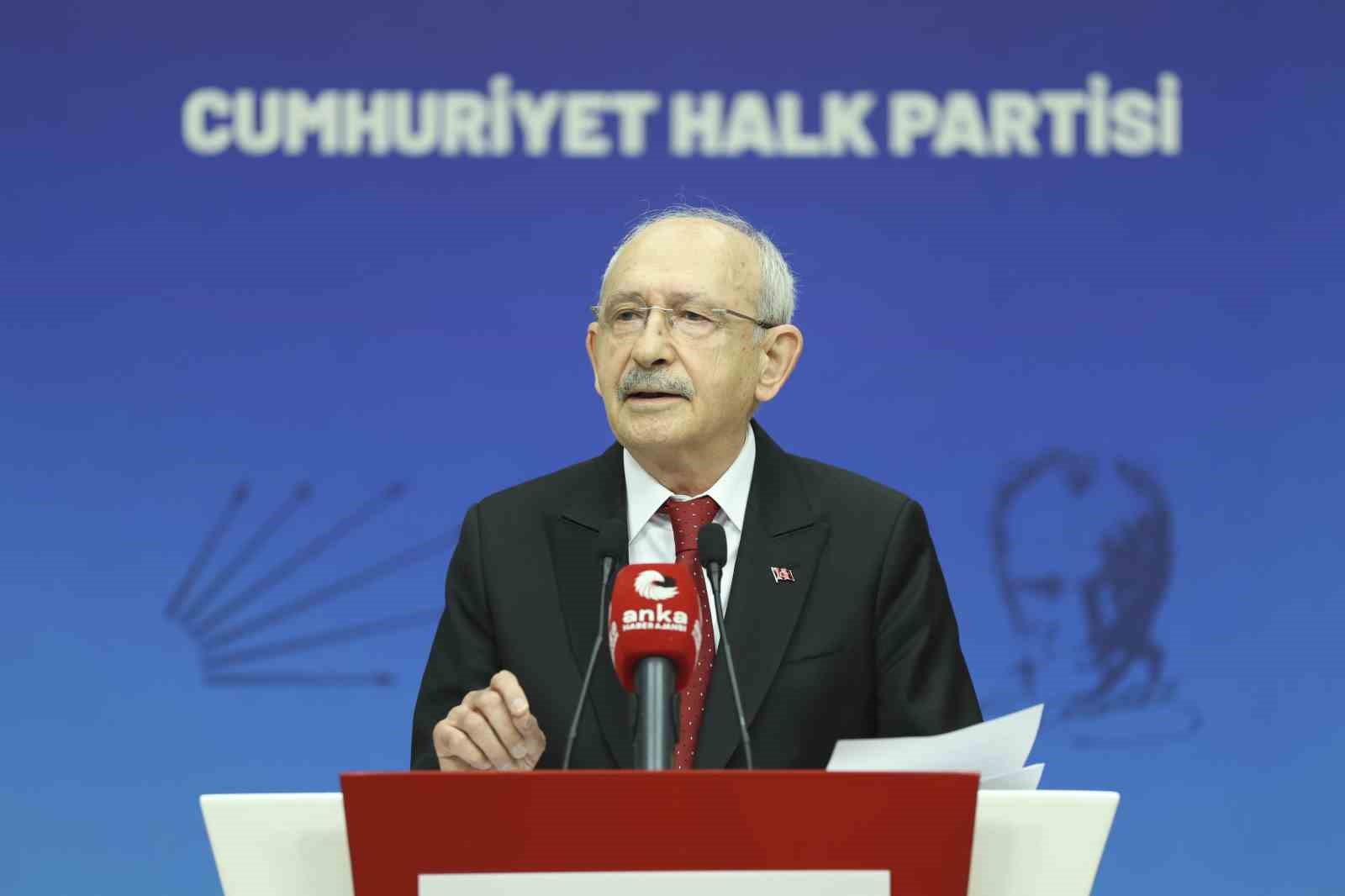 CHP Genel Başkanı Kılıçdaroğlu: 