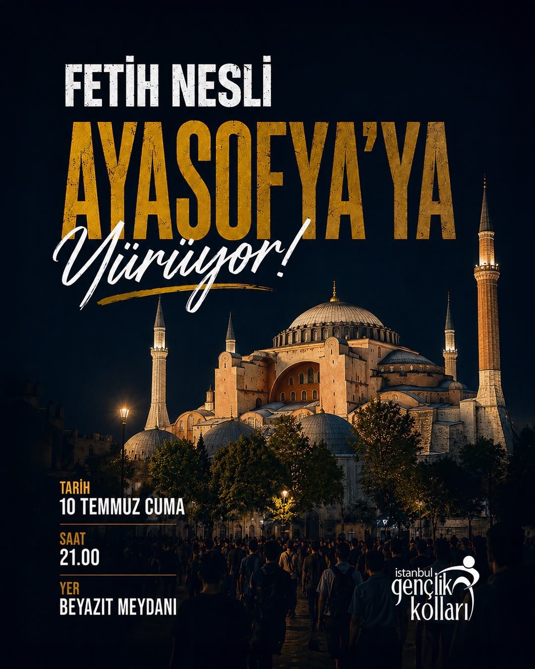 AK Parti İstanbul Gençlik Kolları’ndan Ayasofya yürüyüşüne davet